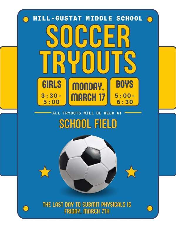 Soccer Tryouts Girls 3:30-5:00 Boys 5:00-6:30 on Monday, March 17