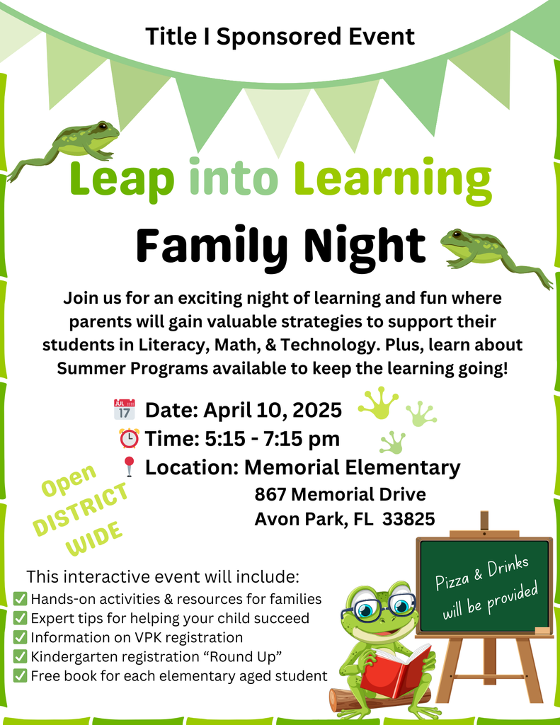 A flyer for a Title I Sponsored Event titled "Leap into Learning – Family Night" features a green and white theme with frog illustrations and banner decorations. The event is scheduled for April 10, 2025, from 5:15 to 7:15 PM at Memorial Elementary, 867 Memorial Drive, Avon Park, FL 33825. It invites families to an interactive learning night with hands-on activities, expert tips for student success, information on VPK and kindergarten registration, and free books for elementary-aged students. The flyer highlights that the event is district-wide and open to all families. A green chalkboard sign at the bottom states that pizza and drinks will be provided.