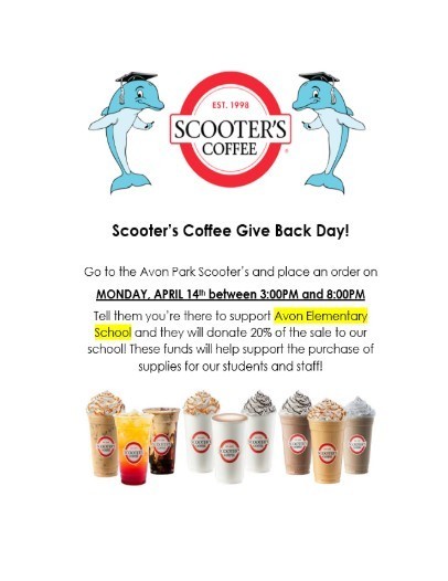 Flyer for โScooterโs Coffee Give Back Dayโ featuring the Scooterโs Coffee logo with two cartoon dolphins wearing sunglasses. The flyer invites customers to visit the Avon Park Scooterโs Coffee on Monday, April 14th between 3:00 PM and 8:00 PM, mention Avon Elementary School, and 20% of the sale will be donated to the school. The donations will help purchase supplies for students and staff. The bottom of the flyer shows various Scooterโs Coffee drinks, including iced drinks, smoothies, and frappes.