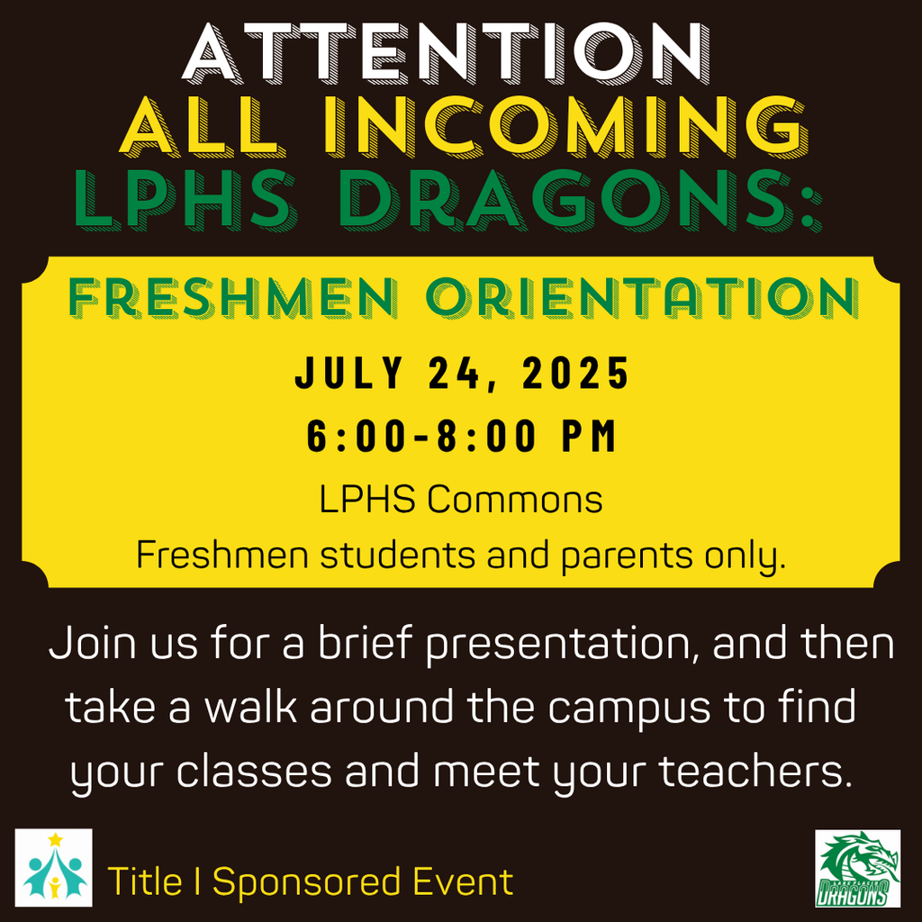 Graphic for Lake Placid High School Freshmen Orientation on July 24, 2025, from 6:00–8:00 PM in the LPHS Commons. Event is for incoming freshmen and parents only. Includes a brief presentation and campus tour. Title I sponsored event.