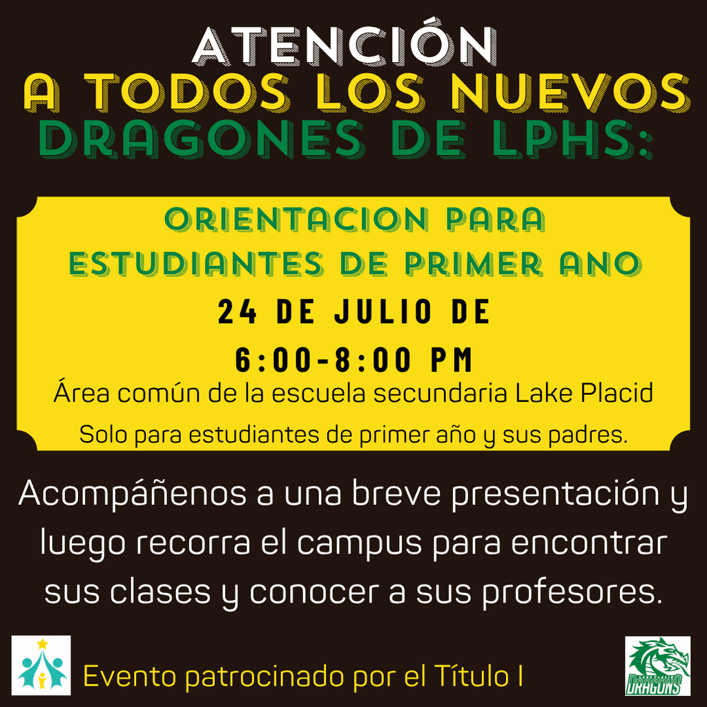 Graphic for Lake Placid High School Freshmen Orientation on July 24, 2025, from 6:00–8:00 PM in the LPHS Commons. Event is for incoming freshmen and parents only. Includes a brief presentation and campus tour. Title I sponsored event.