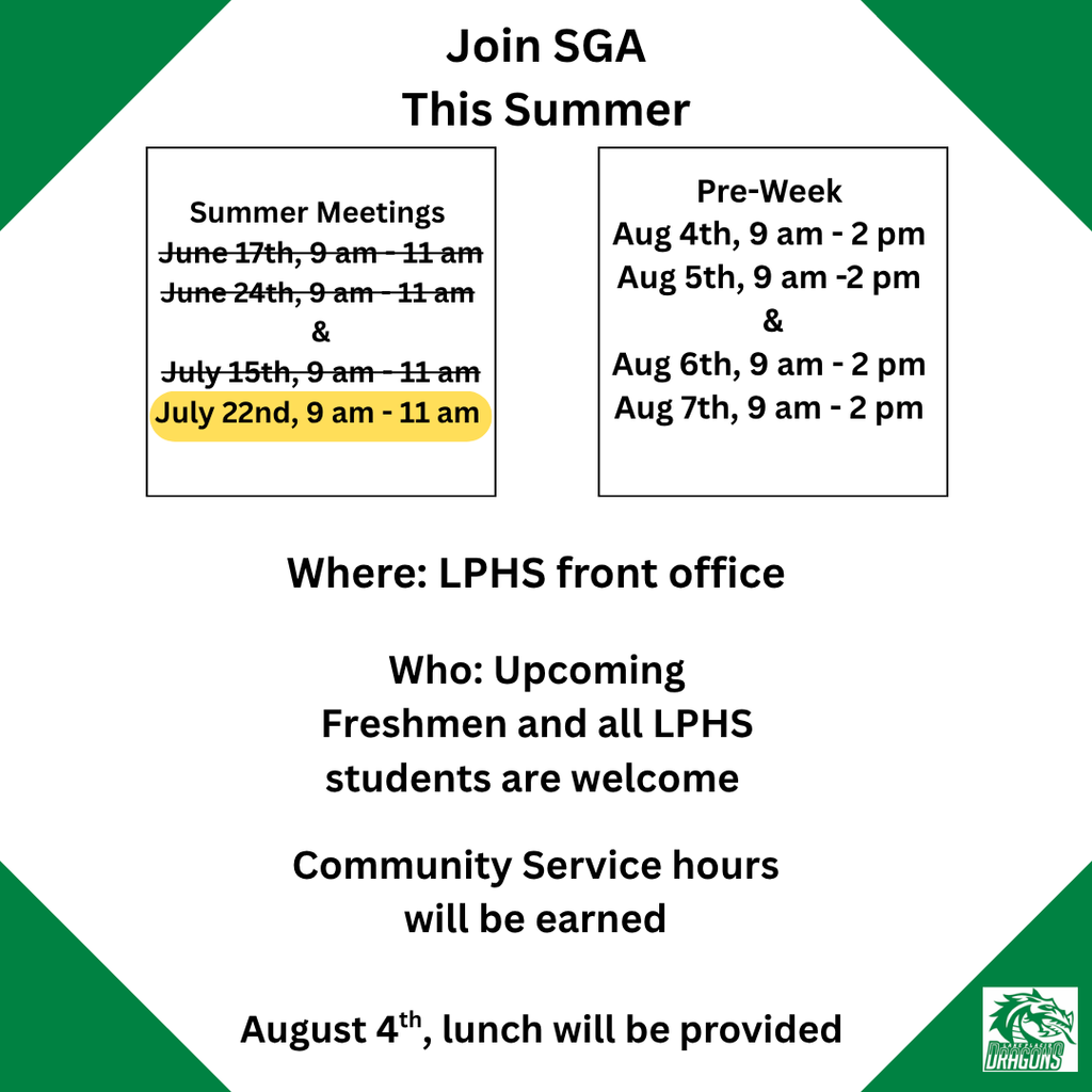 SGA July 22nd, 9 am - 11 am LPHS Front Office