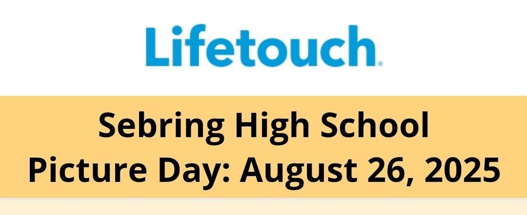 Sebring High School Picture Day is August 26, 2025