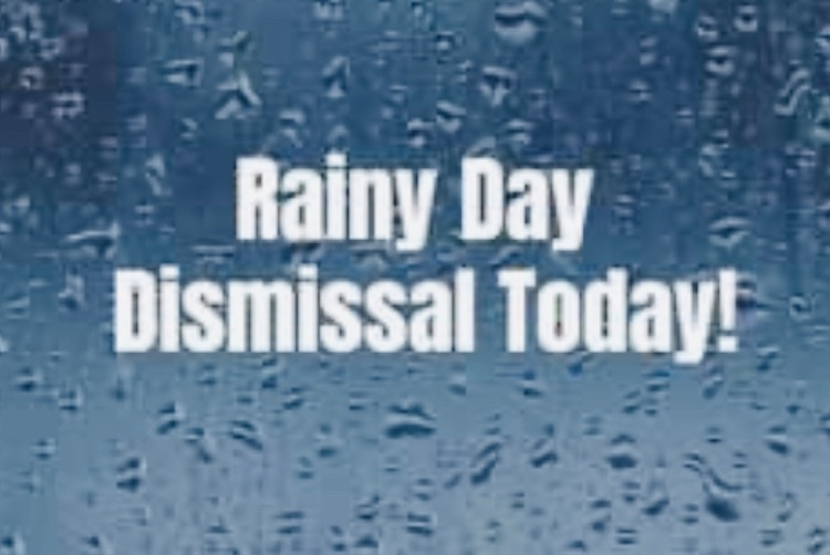 rainy day dismissal