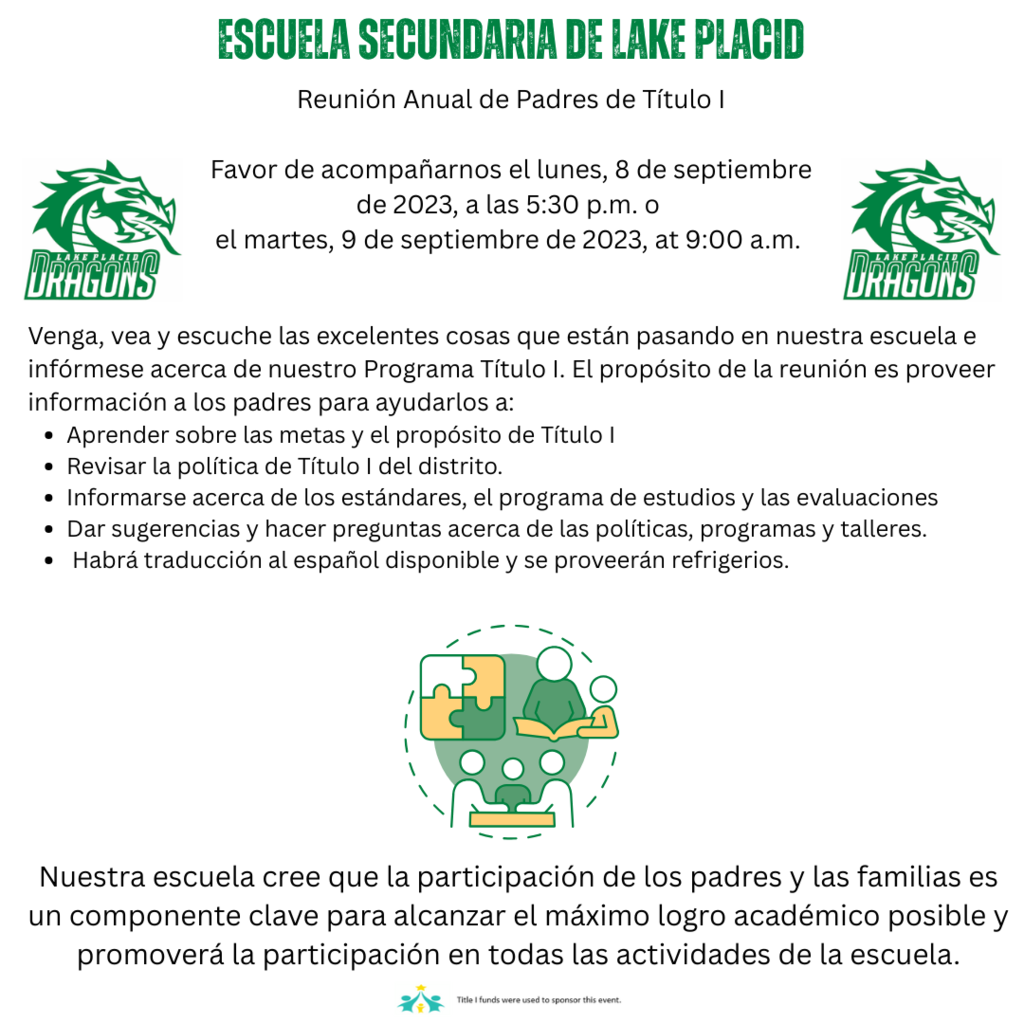 Image is a flyer for Lake Placid High School Title I Annual Parent Meeting. It invites parents to attend in the Green Room (511) on Monday, Sept. 8, 2024, at 5:30 p.m. or Tuesday, Sept. 9, 2024, at 9:00 a.m. Topics include Title I goals, curriculum, parent rights, and involvement. Translator and refreshments provided.