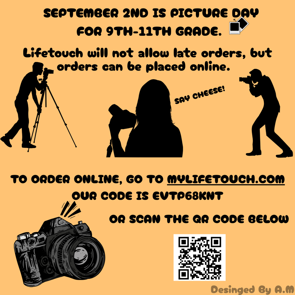 Orange flyer with black silhouettes of photographers and a student posing. Text reads: “September 2nd is Picture Day for 9th–11th grade. Lifetouch will not allow late orders, but orders can be placed online. To order, go to mylifetouch.com, code EVTP68KNT, or scan the QR code.