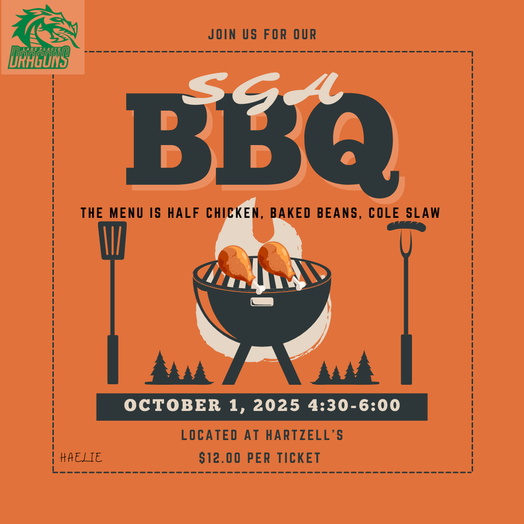 Orange flyer with LPHS Dragons logo advertising “SGA BBQ.” Illustration shows a grill with chicken legs, flames, and utensils. Text reads: “Join us for our SGA BBQ. Menu: half chicken, baked beans, cole slaw. October 1, 2025, 4:30–6:00 at Hartzell’s. $12.00 per ticket.