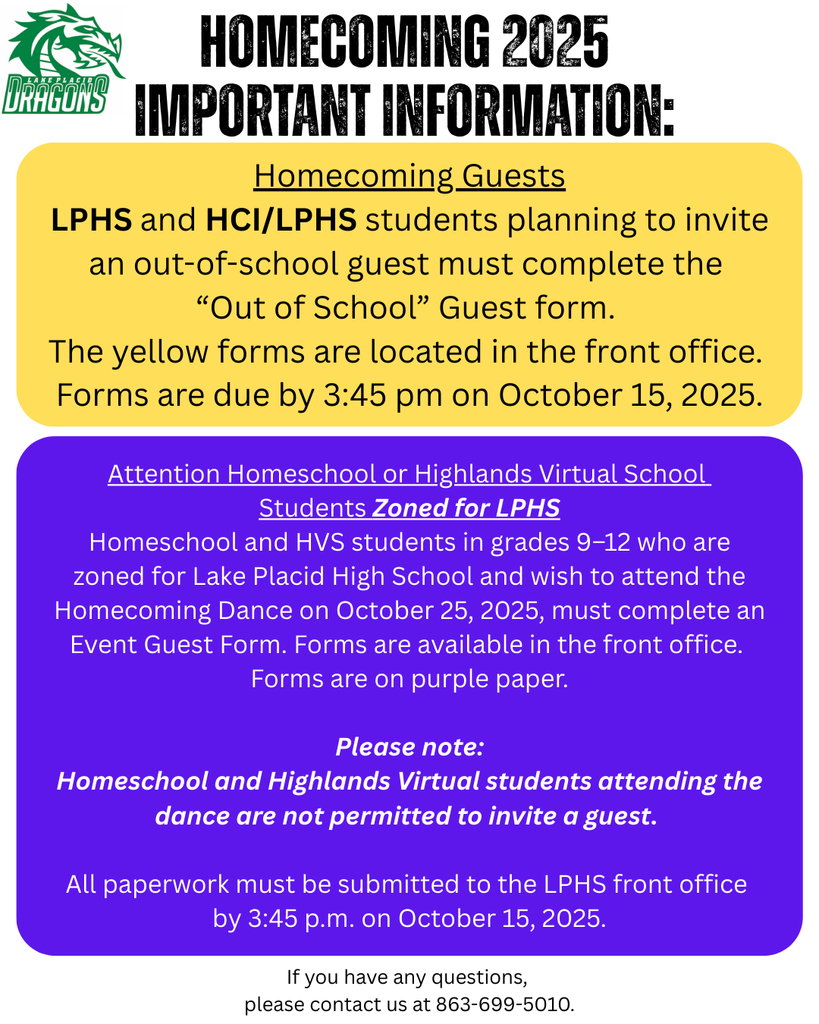 Homecoming 2025 information for LPHS. Out-of-school guest forms due Oct. 15, 2025, 3:45 p.m., yellow forms in front office. Homeschool/Highlands Virtual students zoned for LPHS must submit purple event guest form by Oct. 15. Virtual students cannot invite guests. Contact 863-699-5010 with questions.