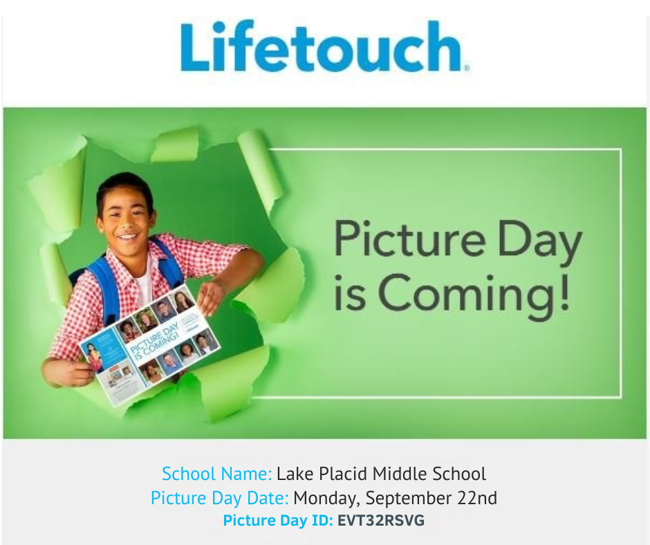 Lifetouch flyer with a green background and the words โPicture Day is Coming!โ on the right. On the left, a smiling student with a backpack holds a flyer showing sample school pictures. Text at the bottom reads: School Name: Lake Placid Middle School. Picture Day Date: Monday, September 22nd. Picture Day ID: EVT32RSVG.