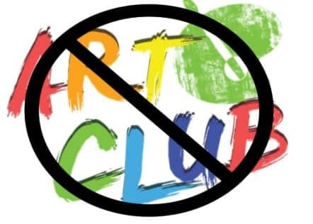 Art club is cancelled this week.