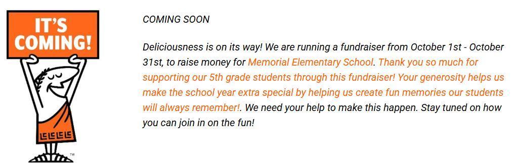 "Flyer with a cartoon character holding a sign that says 'It’s Coming!' The text announces a fundraiser for Memorial Elementary School running from October 1st to October 31st to support 5th grade students. It thanks donors for their generosity in helping create fun school memories and asks for community support."