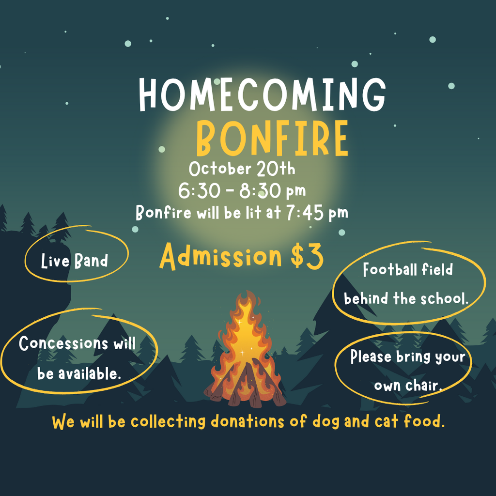 Homecoming Bonfire flyer with a nighttime forest background and a large campfire illustration in the center. Text reads: Homecoming Bonfire, October 20th, 6:30–8:30 pm, Bonfire will be lit at 7:45 pm, Admission $3. Additional details include: Live Band, Concessions will be available, Football field behind the school, Please bring your own chair. Note at the bottom: We will be collecting donations of dog and cat food.