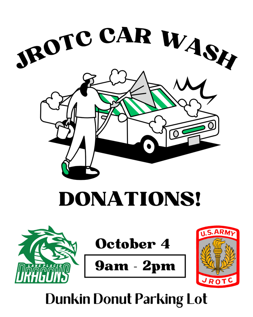 Flyer for a JROTC Car Wash. Illustration of a person washing a car with soap and water. Text reads: “JROTC Car Wash – Donations! October 4, 9am–2pm, Dunkin Donut Parking Lot.” Logos of Lake Placid Dragons and U.S. Army JROTC are included.