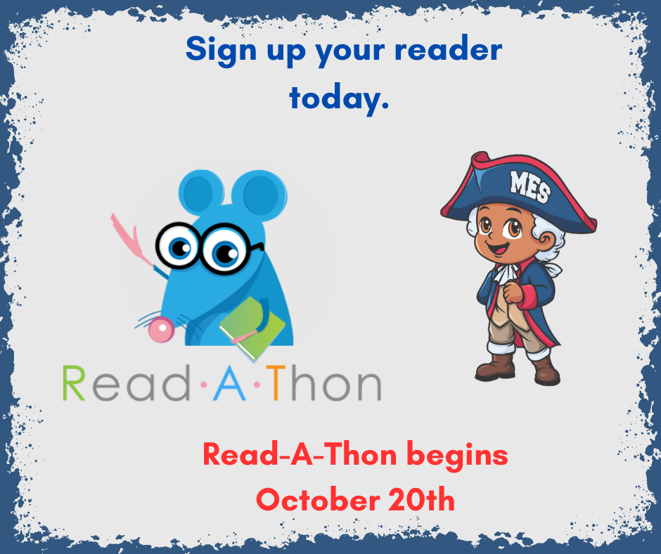 Promotional graphic for the MES Read-A-Thon featuring a blue cartoon mouse wearing glasses and holding a book next to a character dressed as a colonial soldier wearing a tricorn hat labeled 'MES'. Text reads: "Sign up your reader today. Read-A-Thon begins October 20th