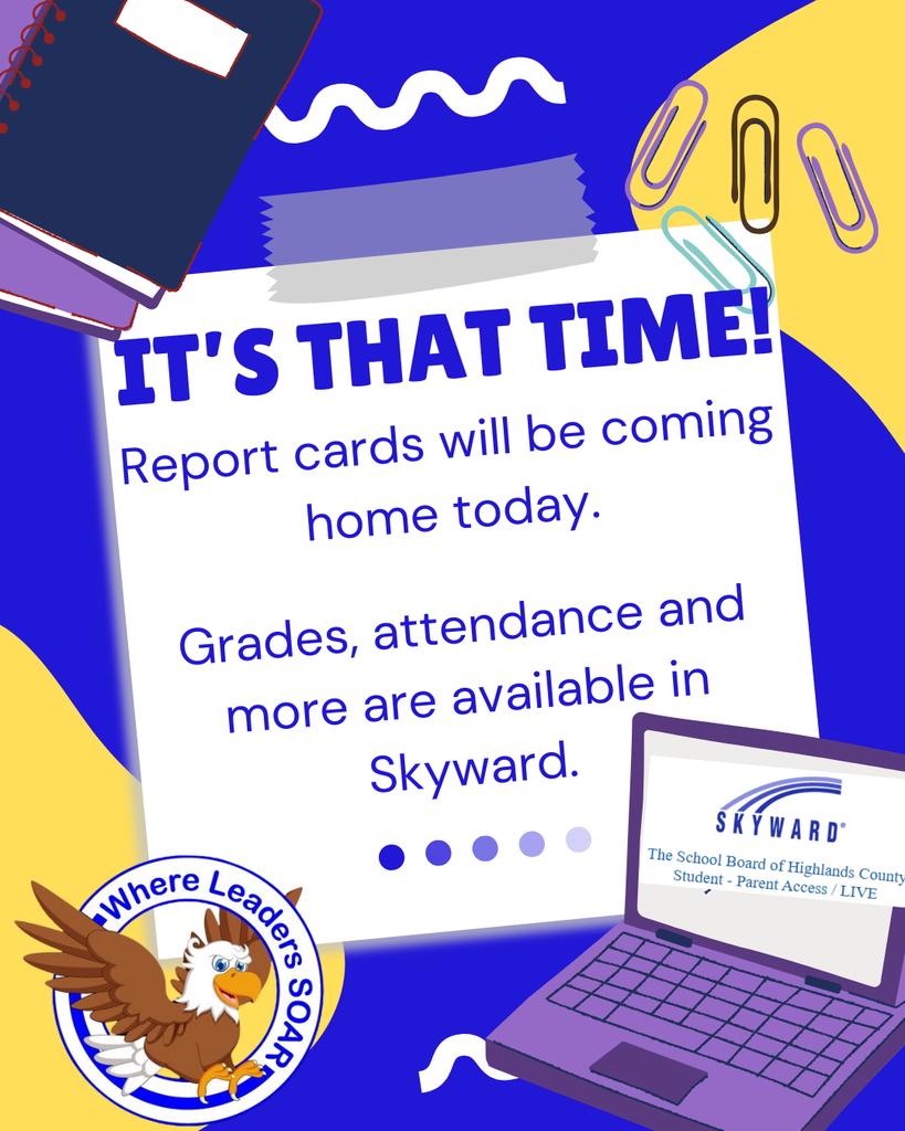 A colorful graphic announces IT'S THAT TIME! with school supplies and the WES "Where Leaders Soar" eagle logo. The text states that Report cards were given to students today and that grades, attendance, and more are now available for parents in Skyward.