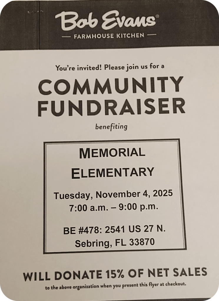 Bob Evans Community Fundraiser flyer benefiting Memorial Elementary School. The event is scheduled for Tuesday, November 4, 2025, from 7:00 a.m. to 9:00 p.m. at Bob Evans #478, 2541 US 27 N., Sebring, FL 33870. Bob Evans will donate 15% of net sales to Memorial Elementary when the flyer is presented at checkout.