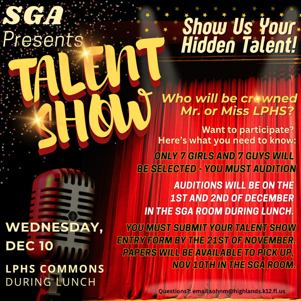 Colorful poster announcing the LPHS SGA Talent Show. A red microphone stands under stage lights with gold stars and a red curtain backdrop. Text details include auditions December 1–2, forms due November 21, show on December 10 during lunch in the LPHS Commons. Contact sohnm@highlands.k12.fl.us