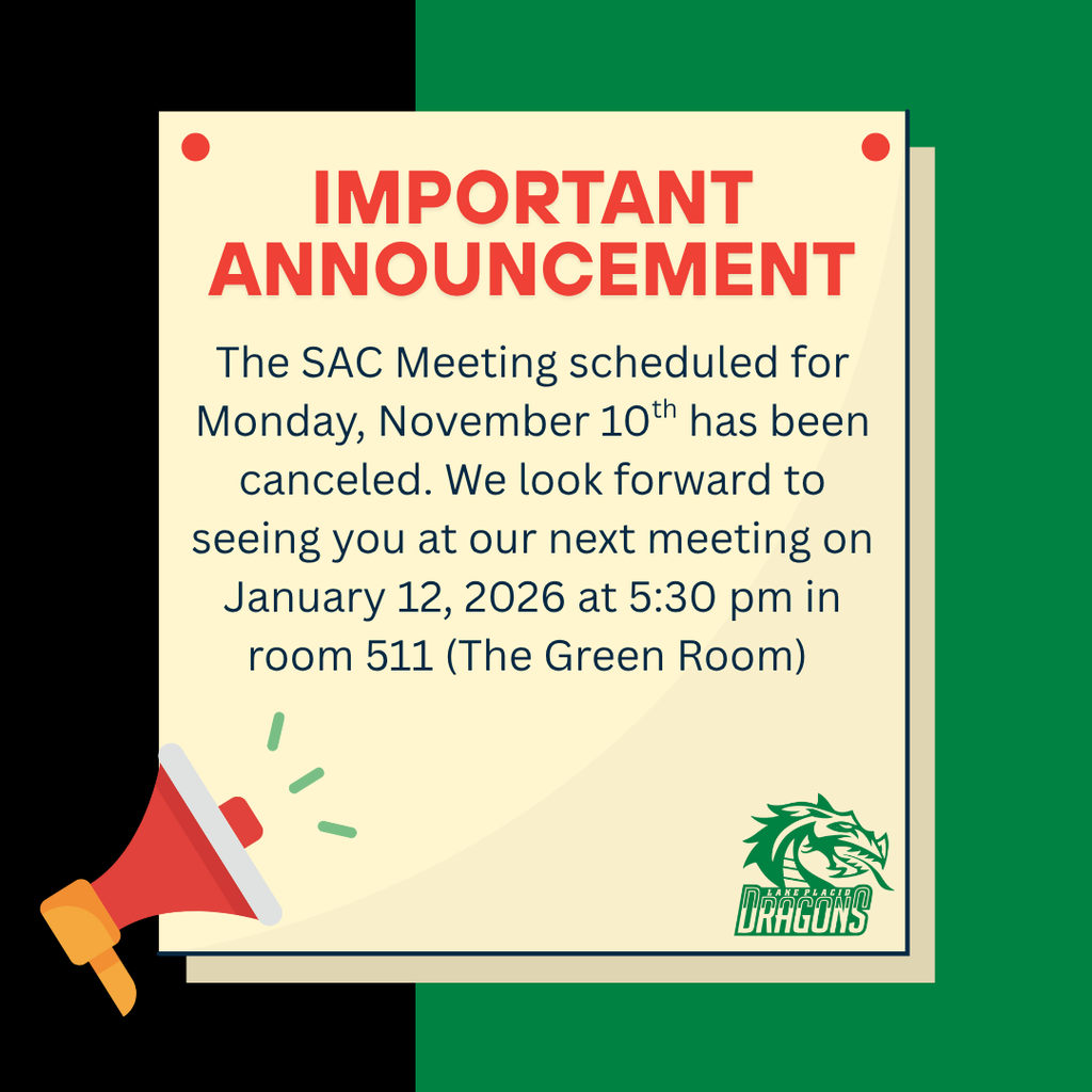 The SAC Meeting scheduled for Monday, November 10th has been canceled. We look forward to seeing you at our next meeting on January 12, 2026 at 5:30 pm in room 511 (The Green Room) 