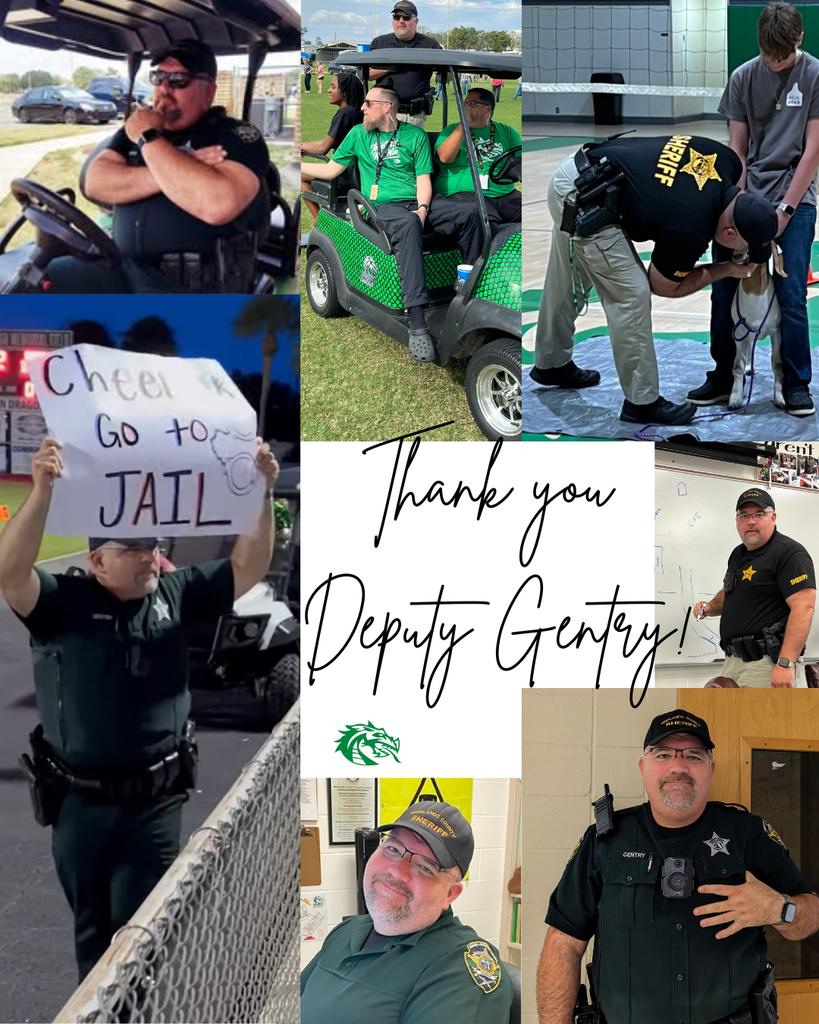 A collage honoring Deputy Gentry shows him in various moments at Lake Placid High School—riding a golf cart with staff, teaching in a classroom, assisting with a K9 demonstration, smiling at his desk, and holding a “Cheer or Go to Jail” sign at a game. Text in the center reads “Thank you Deputy Gentry!” with the LPHS Dragon logo.