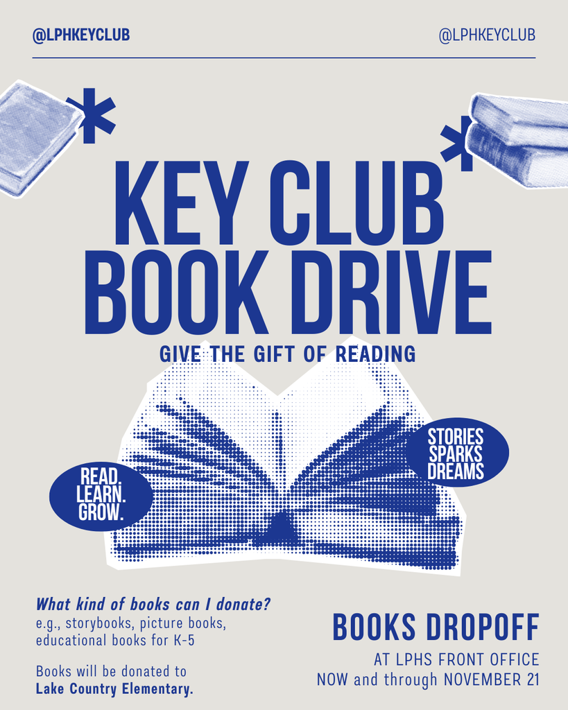 Flyer with blue and white design promoting the “Key Club Book Drive.” Text reads “Give the Gift of Reading.” Donations of K–5 storybooks, picture books, and educational books accepted at the LPHS front office through November 21 for Lake Country Elementary.