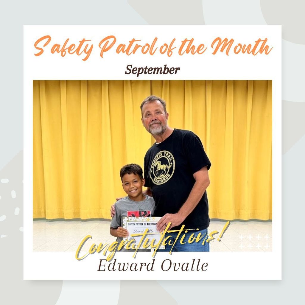 September Safety Patrol of the Month Edward Ovalle