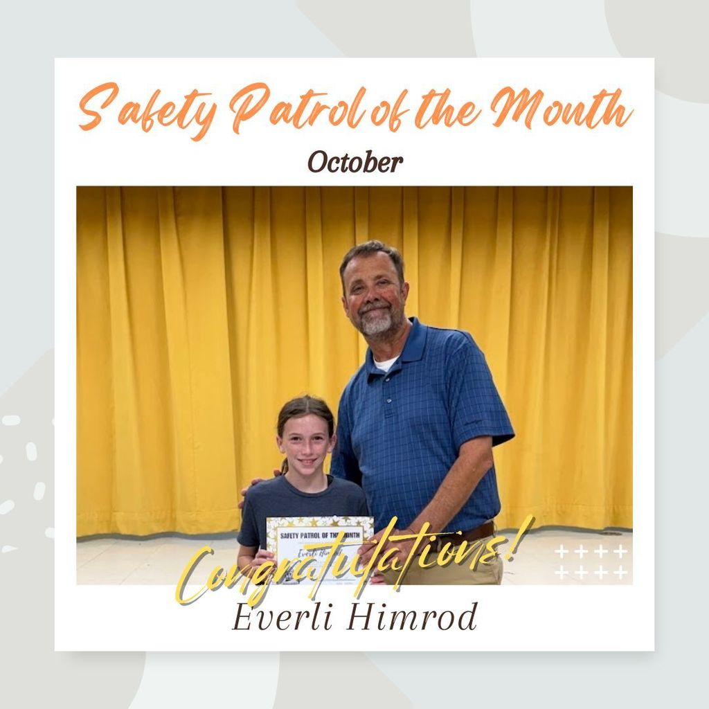 Safety Patrol of the Month October Everli Himrod