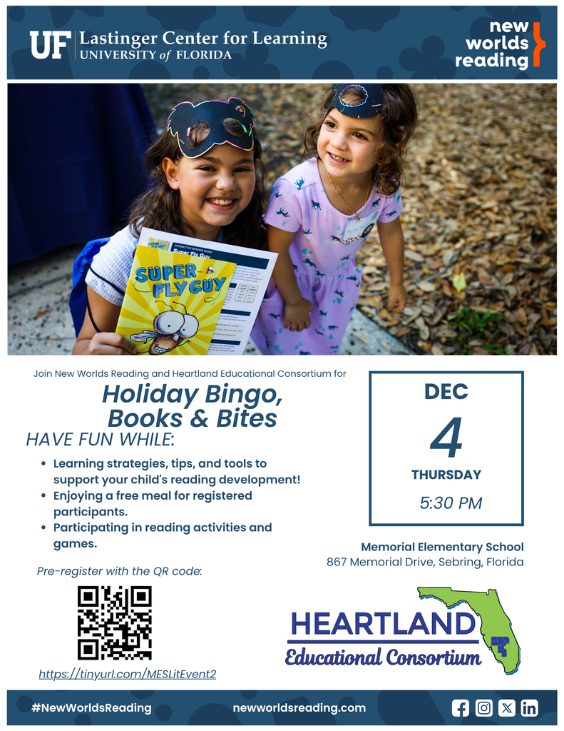 Flyer for a New Worlds Reading and Heartland Educational Consortium event titled “Holiday Bingo, Books and Bites.” The top shows the UF Lastinger Center for Learning and New Worlds Reading logos above a photo of two young children smiling outdoors. One child holds a “Super Fly Guy” book and worksheet while both wear playful masks. The flyer explains that families can learn reading strategies, enjoy a free meal for registered participants, and take part in reading activities and games. Event details list Thursday, December 4 at 5:30 PM at Memorial Elementary School, 867 Memorial Drive, Sebring, Florida. A QR code and short link are provided for pre-registration. The bottom features the Heartland Educational Consortium logo, the New Worlds Reading website, and social media icons.