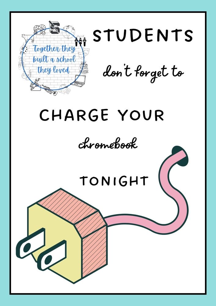 students, don’t forget to charge your Chromebook poster