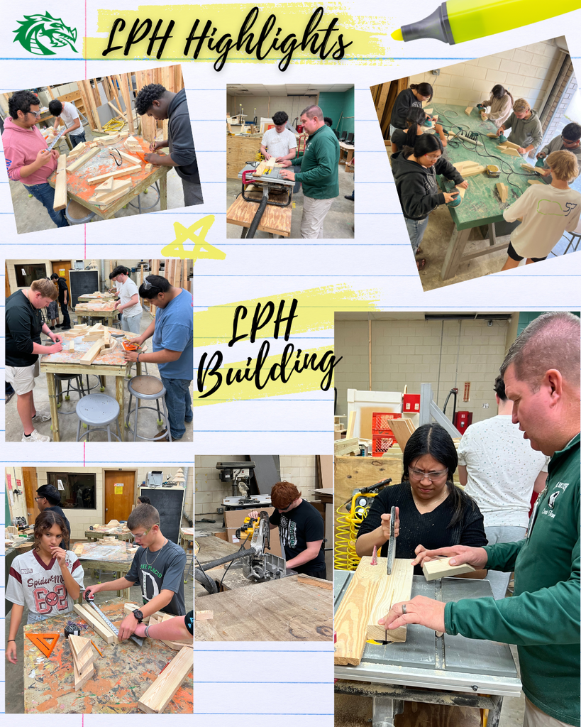 A collage titled “LPH Highlights – LPH Building” shows Lake Placid High School students working in a building trades classroom. Students measure wood, cut boards with saws, sand pieces, and work with tools as an instructor guides them during hands-on construction activities.