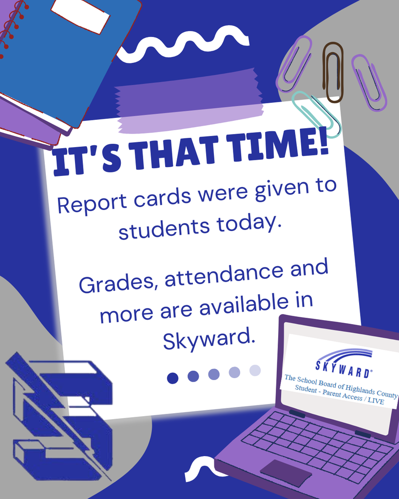 Educational flyer announcing report card distribution. Text: "IT'S THAT TIME! Report cards were given to students today. Grades, attendance and more are available in Skyward." The blue background features school supplies, a stylized "S" logo, and a laptop showing the Highlands County Skyward login.