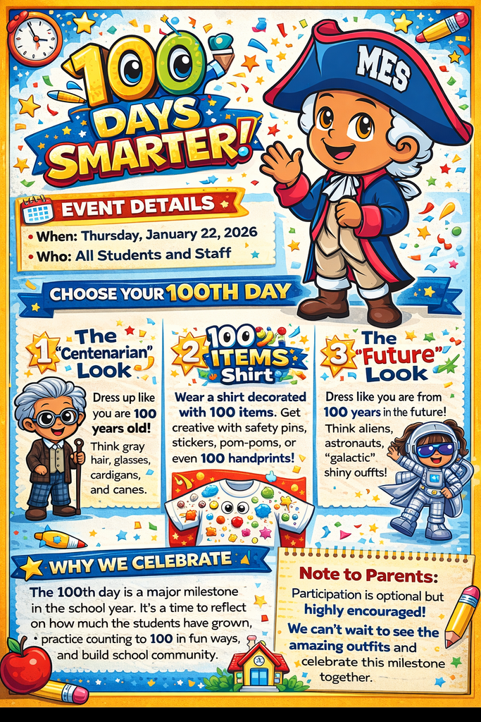 Colorful event flyer for Memorial Elementary titled "100 DAYS SMARTER!" The flyer announces a celebration on Thursday, January 22, 2026, for all students and staff. It features a cartoon mascot dressed as a colonial patriot and outlines three dress-up themes: The "Centenarian" Look (dressing as a 100-year-old), the "100 Items" Shirt (a shirt decorated with 100 objects), and the "Future" Look (space or alien-themed outfits). The bottom sections explain that the day celebrates student growth and school community, noting that participation is optional but encouraged.