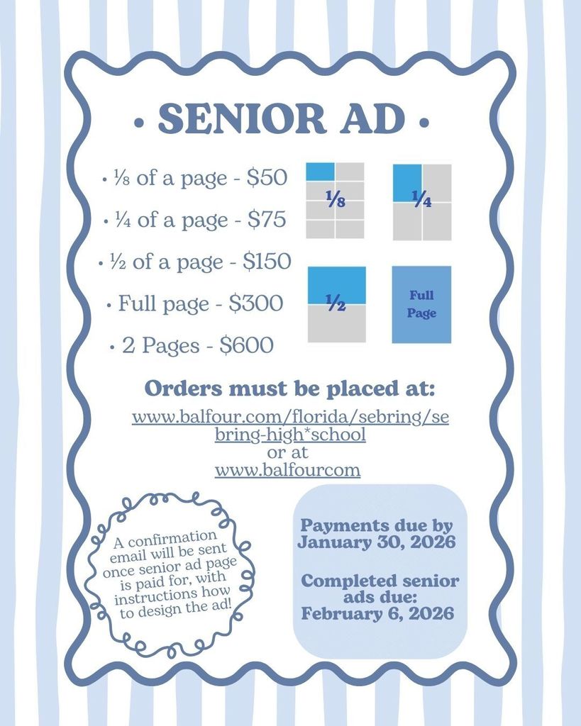 A blue and white flyer for Sebring High School senior ads. Pricing ranges from $50 for 1/8 page up to $600 for 2 pages. Payments are due January 30, 2026, and completed ads by February 6, 2026. Orders are placed at balfour.com.