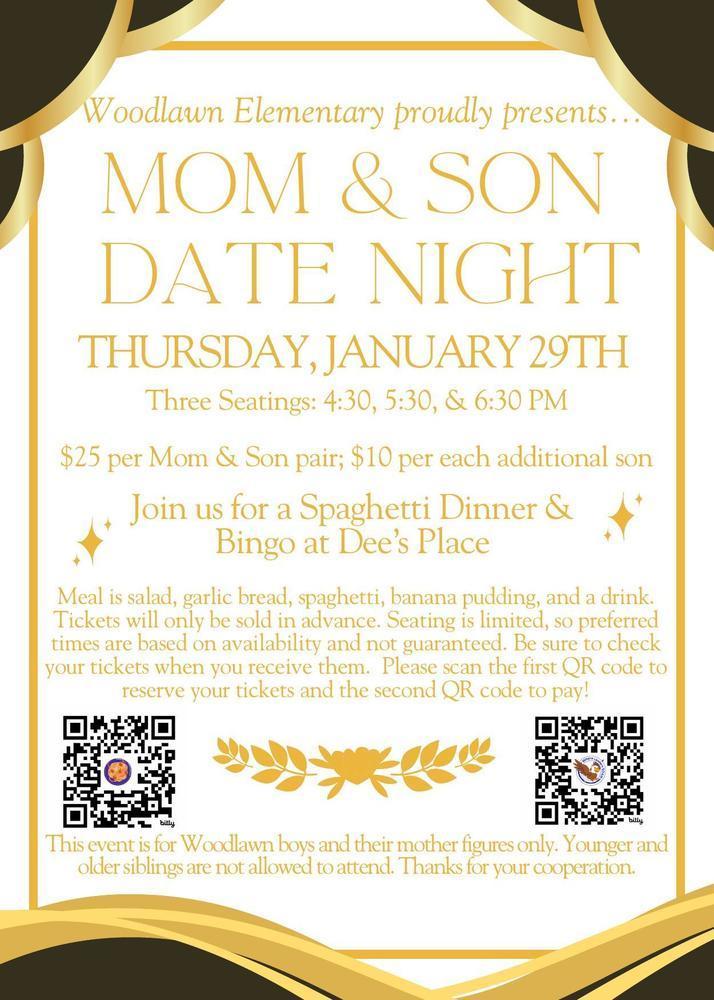 Flyer for Woodlawn Elementary "Mom & Son Date Night," Thursday, January 29th at Dee’s Place. Includes spaghetti dinner and bingo. Seatings at 4:30, 5:30, and 6:30 PM. Tickets: $25 per pair; $10 extra per son. Features QR codes for reservation and payment. Elegant gold, black, and white design.