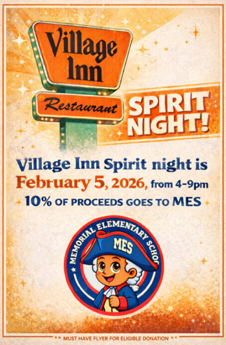 Flyer for a Village Inn Spirit Night fundraiser. The design features an orange and cream retro-style background with sparkles. At the top is a Village Inn Restaurant sign with the words “Spirit Night!” The text reads: “Village Inn Spirit Night is February 5, 2026, from 4–9pm. 10% of proceeds goes to MES.” At the bottom is a circular logo for Memorial Elementary School with a smiling cartoon mascot wearing a blue hat labeled “MES.” Small text at the bottom says: “Must have flyer for eligible donation.”