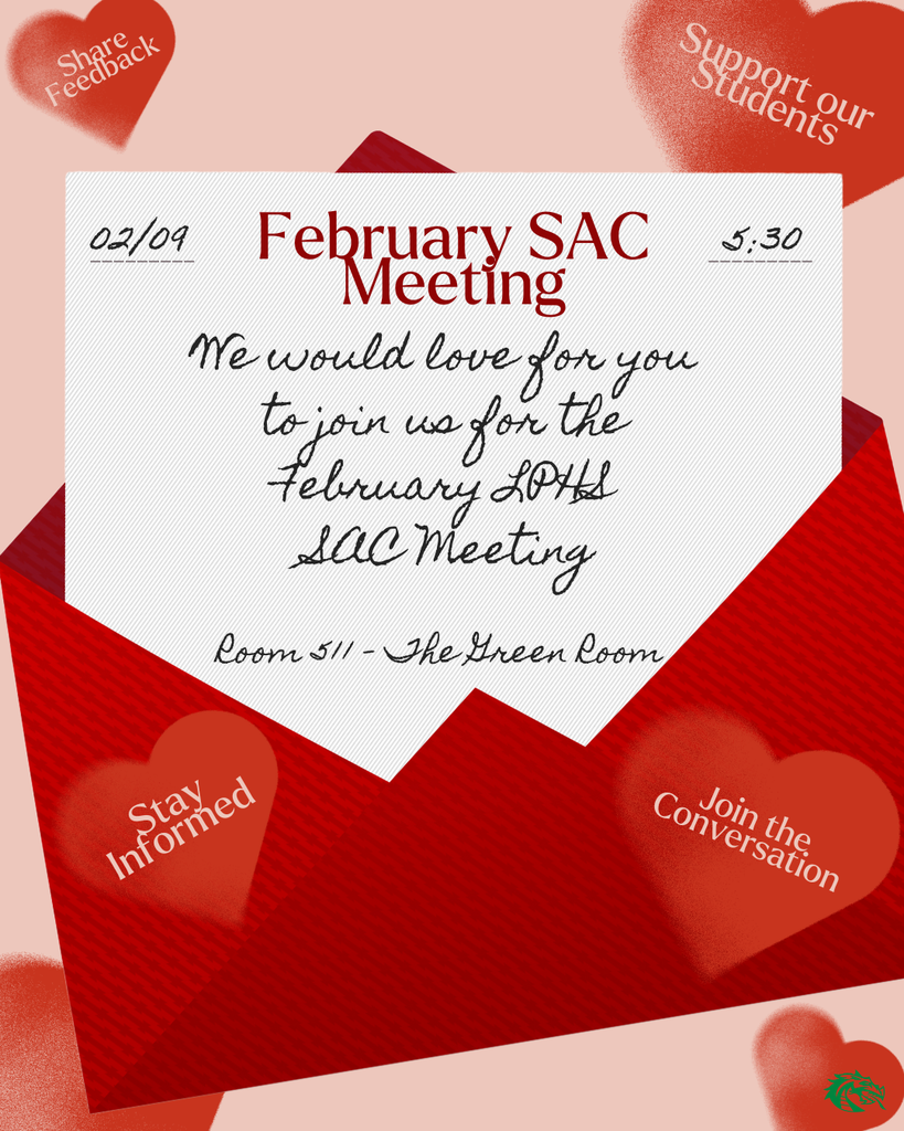 Graphic announcing the Lake Placid High School February SAC Meeting. Text reads “February SAC Meeting” with the date 02/09 and time 5:30. Message says, “We would love for you to join us for the February LPHS SAC Meeting.” Location listed as Room 511 – The Green Room. Red and pink Valentine-themed design with heart graphics that say “Share Feedback,” “Support Our Students,” “Stay Informed,” and “Join the Conversation.”
