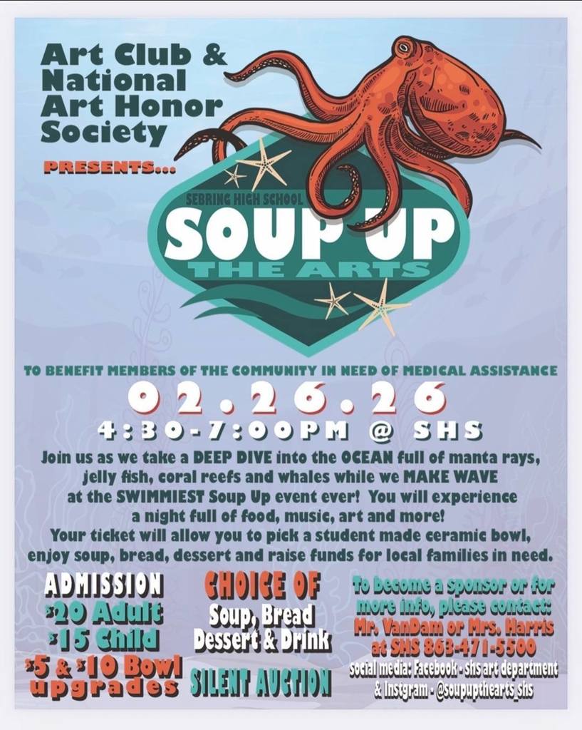 A colorful event poster for "Soup Up the Arts" featuring an orange octopus and underwater theme. It announces the date as 02.26.26 from 4:30–7:00 PM at SHS. Admission is $20 for adults and $15 for children, including soup, bread, dessert, and a student-made ceramic bowl.
