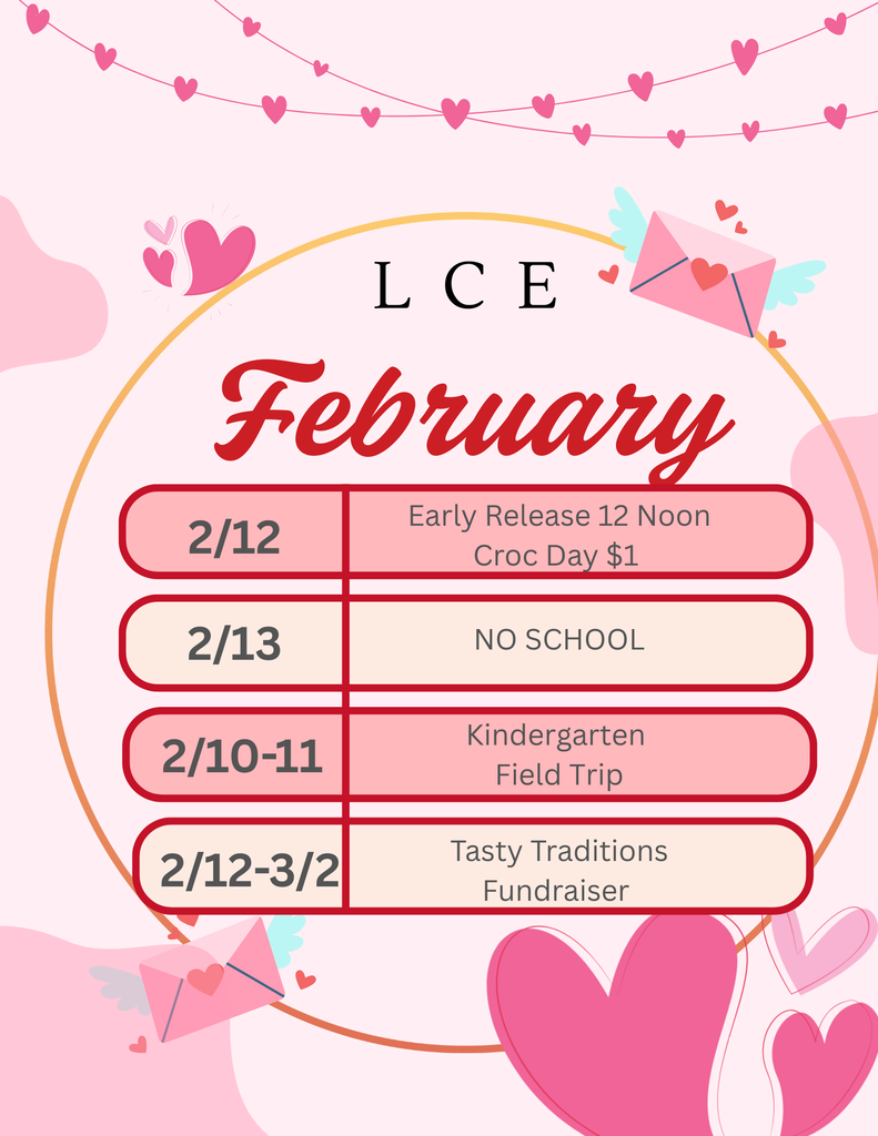 Important February dates, early release thursday 2/12 and no school Friday 2/13