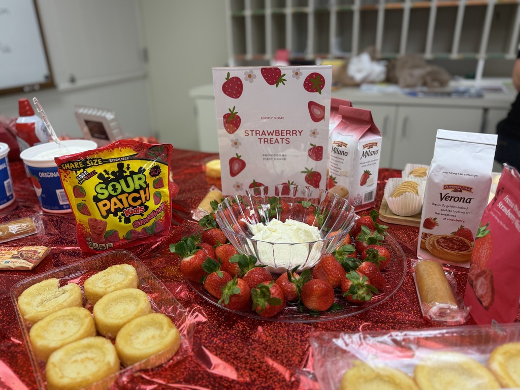 1st Grade Team hosted Strawberry Day with sweet treats for our staff