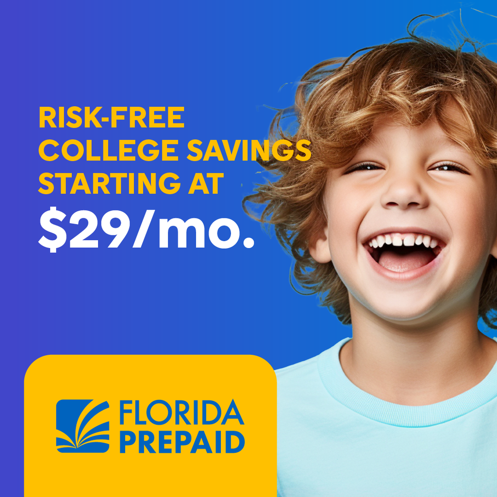 Risk-free college savings starting at $29/mo.  Florida Prepaid