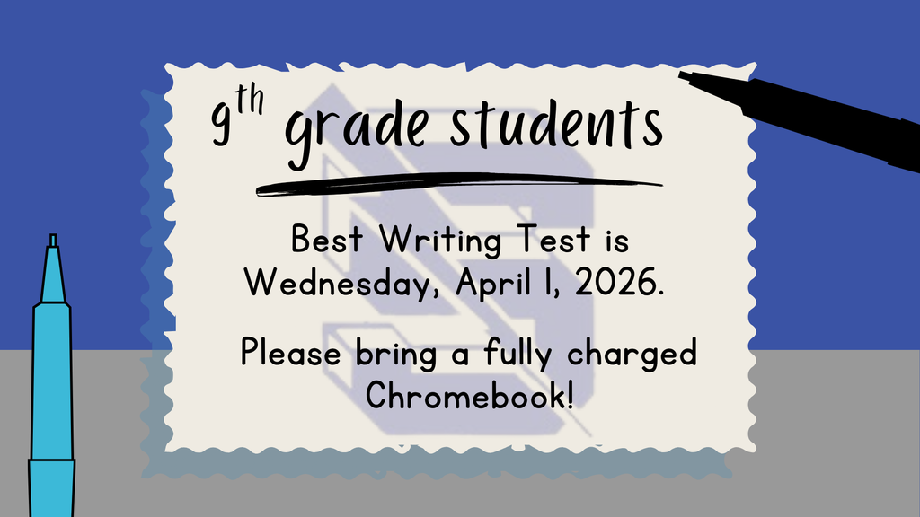 An announcement graphic for 9th-grade students stating the Best Writing Test is Wednesday, April 1, 2026. The text sits on a jagged-edged white paper over a blue and gray background with a school logo watermark. It reminds students to bring a fully charged Chromebook.