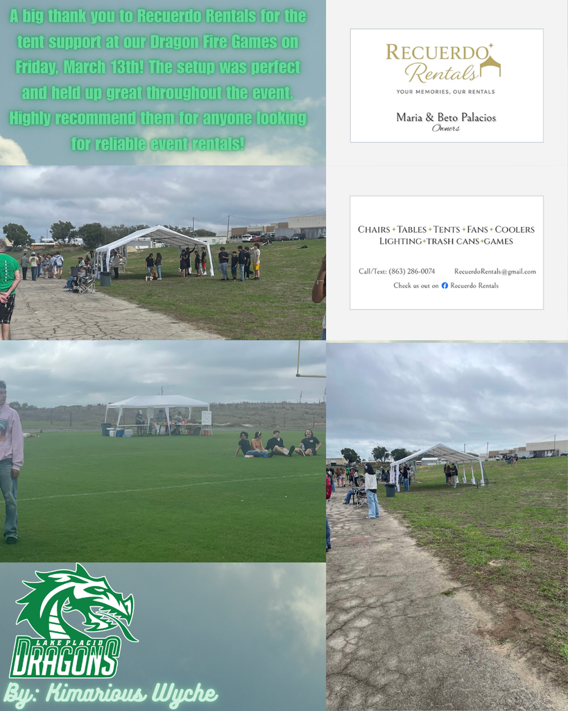 Collage thanking Recuerdo Rentals for tent support at the Dragon Fire Games. Top text expresses appreciation for reliable event rentals. Photos show white canopy tents set up on a grassy field with students gathered underneath and nearby. One image shows students sitting on the grass near a tent; another shows a line of students along a walkway beside a tent. Right side includes a business card-style graphic listing Recuerdo Rentals services and contact information. Bottom features the Lake Placid Dragons logo and photo credit.