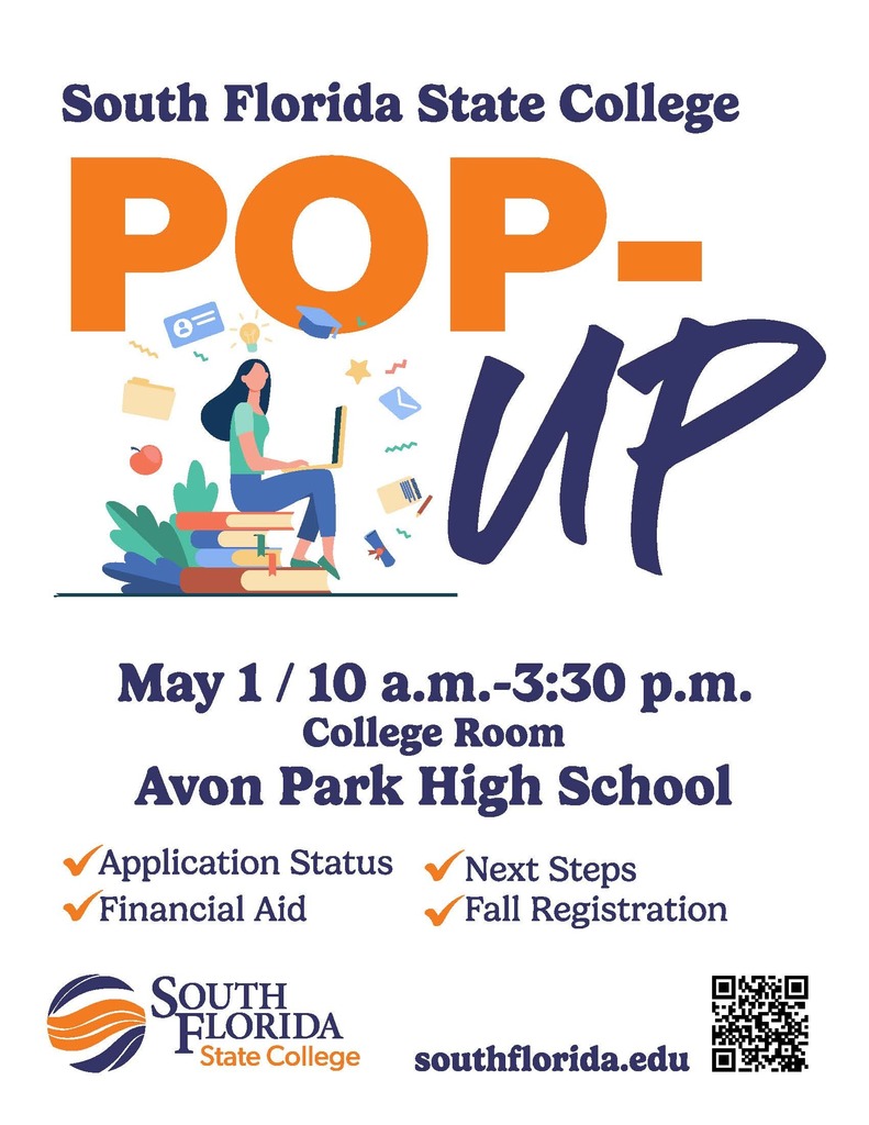 Flyer for South Florida State College Pop-Up event on  May 1 from 8:30 AM to 3:30 PM at APHS College Room. Services include application status, financial aid, and summer/fall registration. Features an illustration of a student with a laptop and books. Website: southflorida.edu.
