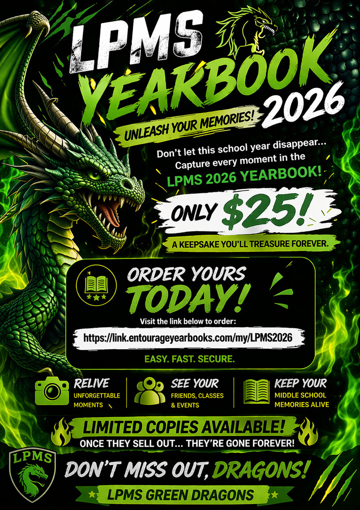 Image File: LPM Yearbook Sales, Dragon logo and $25 to purchase at:  https://link.entourageyearbooks.com/my/LPMS2026 