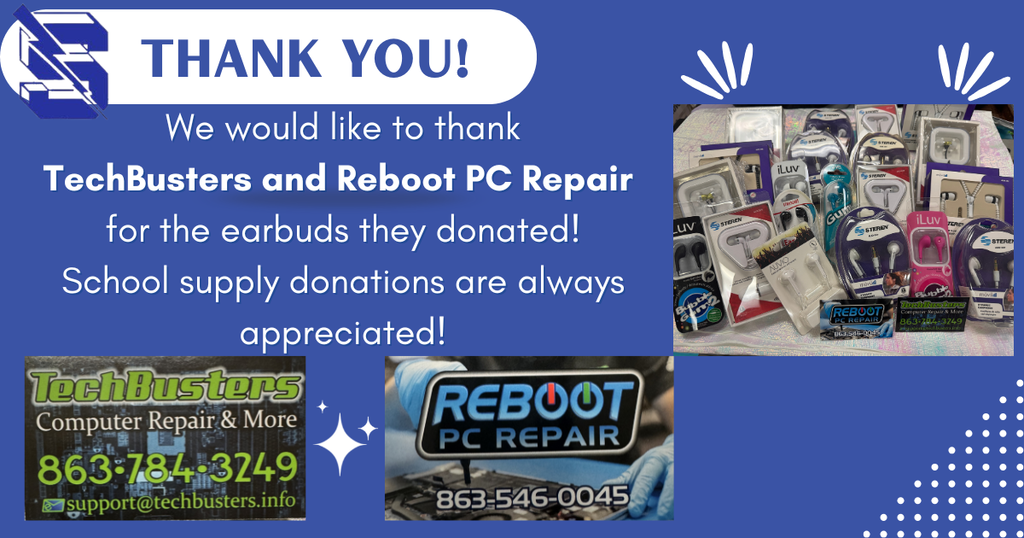  A blue graphic titled "THANK YOU!" featuring an "S" logo. Text thanks TechBusters and Reboot PC Repair for donating earbuds. Includes a photo of packaged earbuds, both companies' logos, phone numbers (863-784-3249 and 863-546-0045), and the email support@techbusters.info. Decorative white sparkles and dots accent the corners.