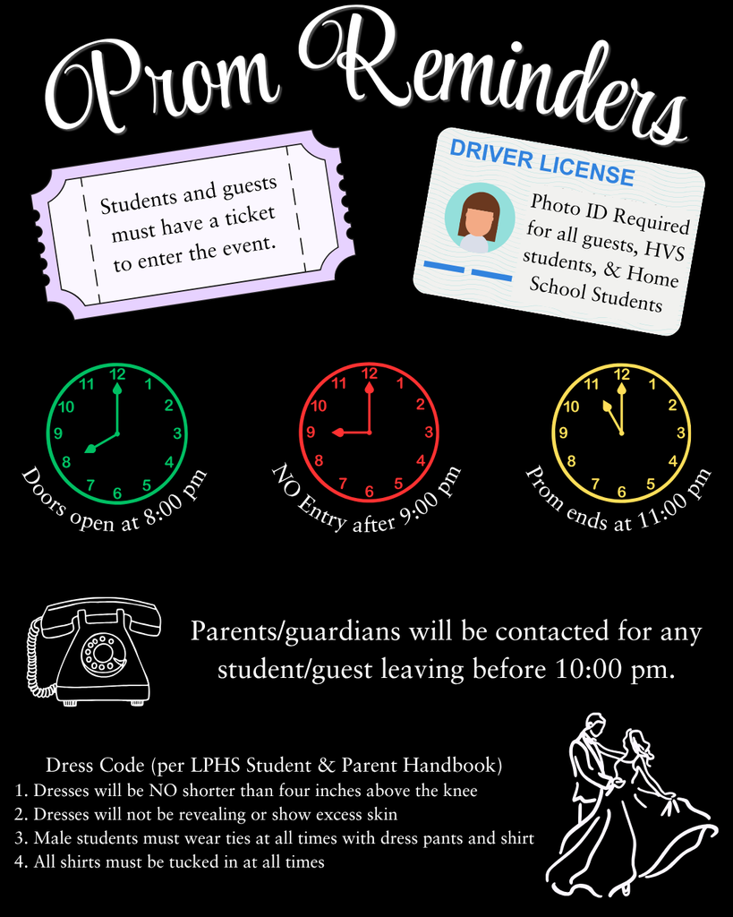 Prom reminder graphic on a black background with white script title “Prom Reminders.” Two ticket-style graphics note: “Students and guests must have a ticket to enter the event” and “Photo ID required for all guests, HVS students, and home school students.” Three colored clocks show: doors open at 8:00 pm (green), no entry after 9:00 pm (red), and prom ends at 11:00 pm (gold). Text below states parents/guardians will be contacted if a student or guest leaves before 10:00 pm. Dress code reminders include: dresses must be no shorter than four inches above the knee, not revealing; male students must wear ties with dress pants and shirts; all shirts must remain tucked in. Decorative icons include a phone and a dancing couple.