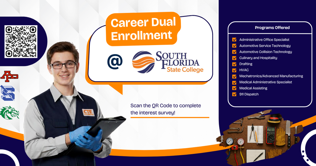  An image promoting Career Dual Enrollment at South Florida State College for 2026-27. It features a male student in a CTE vest holding a clipboard. Text lists programs like Automotive, Culinary, HVAC, and Medical Assisting. A QR code is included to scan for an interest survey.