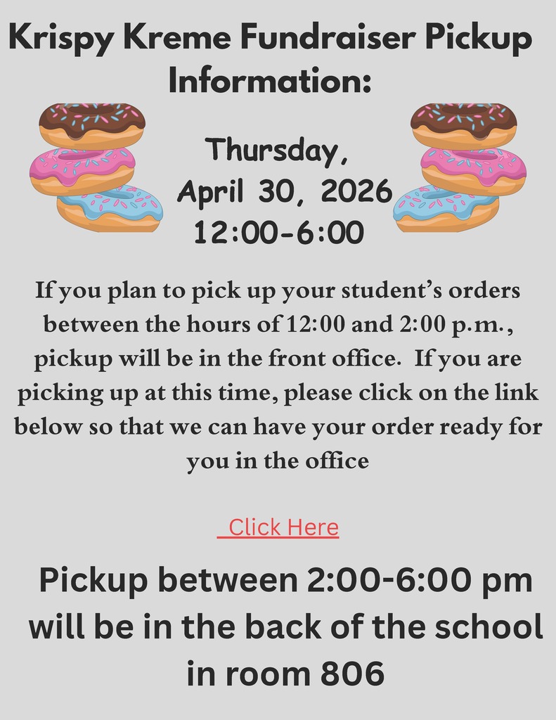Krispy Kreme Fundraiser Pickup Information graphic with illustrated donuts. Text reads: Thursday, April 30, 2026, from 12:00–6:00 PM. Pickup from 12:00–2:00 PM is in the front office; families picking up during this time are asked to complete a form in advance using the provided link. Pickup from 2:00–6:00 PM is in the back of the school in room 806.