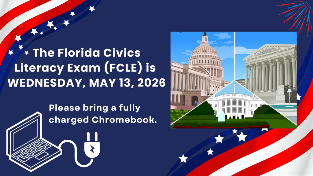 A patriotic graphic with red, white, and blue stripes and stars bordering a dark blue background. It announces the Florida Civics Literacy Exam (FCLE) is on Wednesday, May 13, 2026. It features an illustration of a laptop plugged into a charger and a collage of US government buildings like the Capitol and Supreme Court.