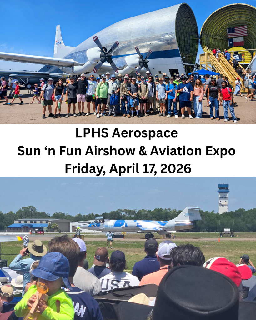 LPHS Aerospace Sun ‘n Fun Airshow & Aviation Expo Friday, April 17, 2026