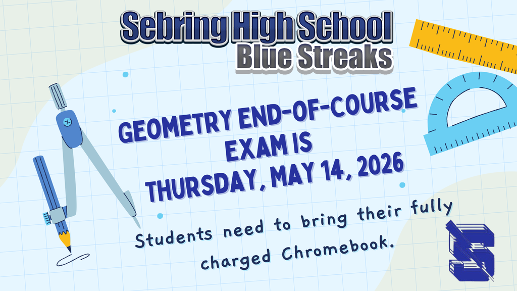 This digital poster announces the "GEOMETRY END-OF-COURSE EXAM IS Thursday, May 14, 2026." The background is light blue graph paper, decorated with geometry tools like a compass, ruler, and protractor. The announcement concludes with the reminder: "Students need to bring their fully charged Chromebook." The school name is at the top.